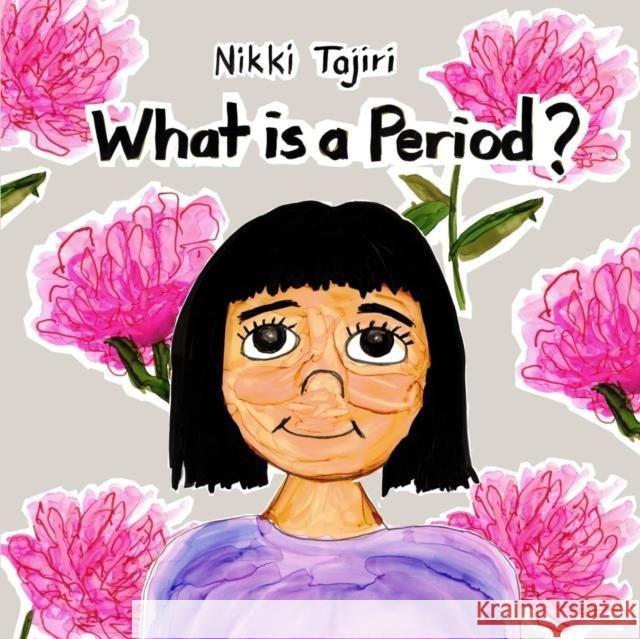 What is a Period? Nikki Tajiri 9798578666506 Independently Published