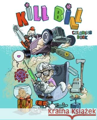 Kill Bill: Coloring Book Valentin Ramon 9798579085122