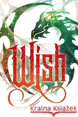 Wish Jocelynn Drake, Aj Sherwood, Katie Griffin 9798579158277