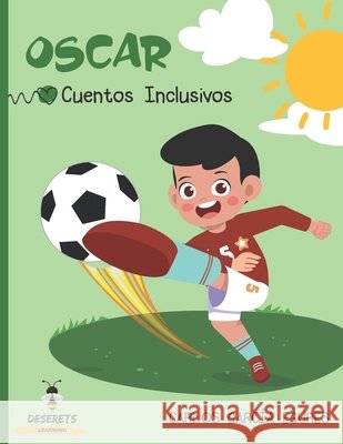 Oscar: Cuento Inclusivo Dall'ora, Irene, García Egures, Carlos 9798579986634