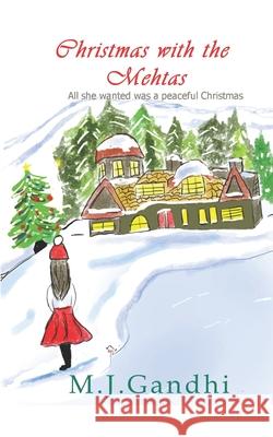 Christmas with the Mehtas Malika Gandhi 9798580221137