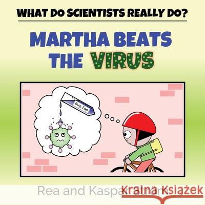 Martha Beats the Virus Kaspar Ström, Rea Ström 9798580566160