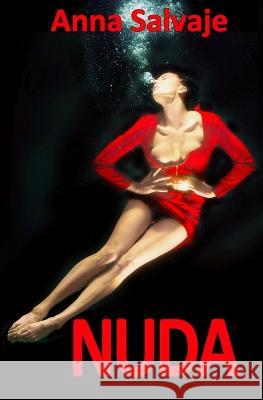 Nuda Anna Salvaje   9798580622804 Independently Published