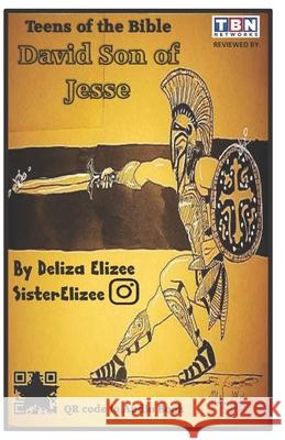 Teens of the Bible David Son of Jesse Elizee Deliza Elizee 9798581067765 Independently published
