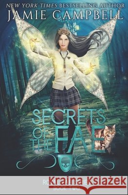 Secrets Of The Fae: A Reverse Harem Fantasy Story Campbell, Jamie 9798581110478 Independently Published
