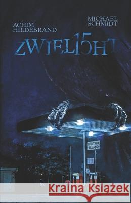 Zwielicht 15 Holger Vos, Silke Brandt, Björn Ian Craig 9798582913894