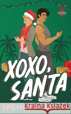 XOXO, Santa Spencer Spears 9798582981602