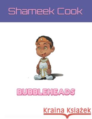Bubbleheads Shameek Cook, Tony Cook 9798583024803