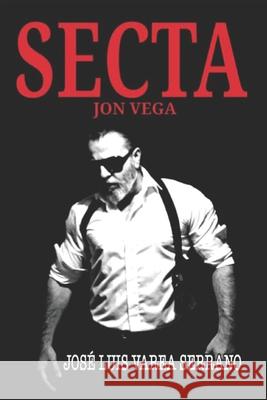 Jon Vega: Secta Varea Serrano, José Luis 9798583349128
