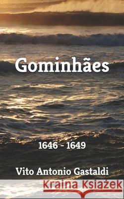 Gominhaes Gastaldi Vito Antonio Gastaldi 9798583350476