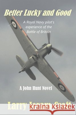 Better Lucky and Good Larry Jeram-Croft 9798583407361 Independently Published