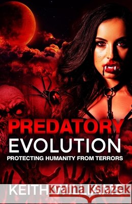 Predatory Evolution Williams, Keith 9798584011093