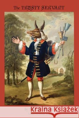 The Trusty Servant Secord Paul R. Secord 9798584055738