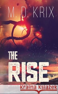 The Rise: Worldsend Garrison Book 2 Nicolescu, Thea 9798584117085 Independently published