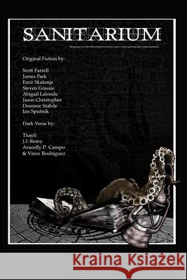 Sanitarium Issue #33: Sanitarium Magazine #33 (2015) Skelhorn, Barry, Farrell, Scott, Park, James 9798584249250 Independently Published