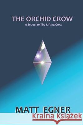 The Orchid Crow Egner Matt Egner 9798584550264
