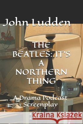 THE BEATLES Ludden John Ludden 9798584844806