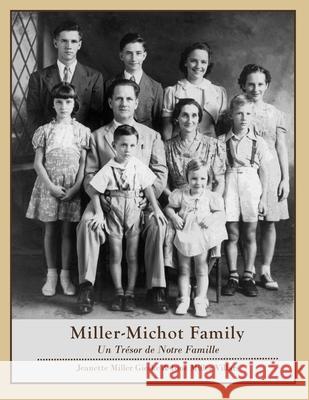 Miller-Michot Family: Un Trésor de Notre Famille Villars, Ione Miller 9798584849535