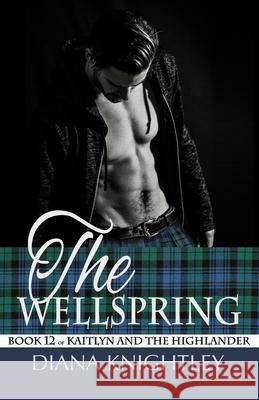 The Wellspring Knightley Diana Knightley 9798585532474