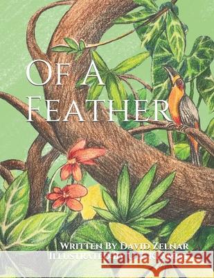 Of A Feather David Zelnar, Ute Klammt 9798585578946 Independently Published