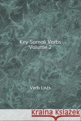 Key Somali Verbs Volume 2 S Bashir 9798586125736 Independently Published