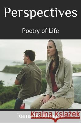 Perspectives: Poetry of Life Ramalho Almeida 9798586145406 Independently Published