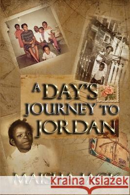 A Day's Journey To Jordan Maisha Jack 9798586389404 Independently Published