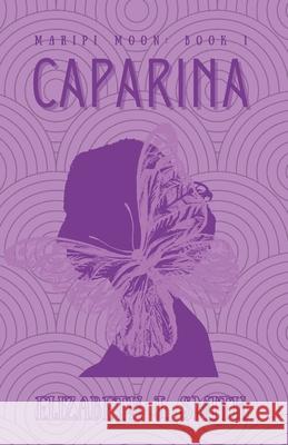 Caparina: Maripi Moon: Book 1 Elizabeth J Smith 9798586736390 Independently Published