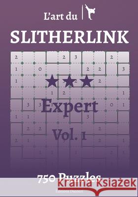 L'art du Slitherlink Expert Ducourt Editions Ducourt 9798587007161 Independently published
