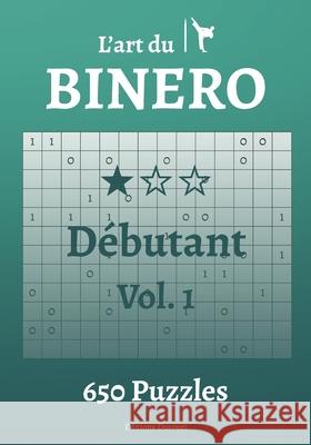 L'art du Binero Débutant Editions Ducourt 9798587065178 Independently Published