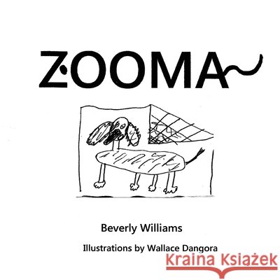 Zooma Dangora, Wallace, Williams, Beverly 9798587292413