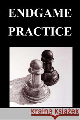 Endgame Practice Lyudmil Tsvetkov 9798587501881 Independently Published