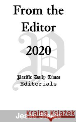 From the Editor 2020 Jesse Steele 9798589181500