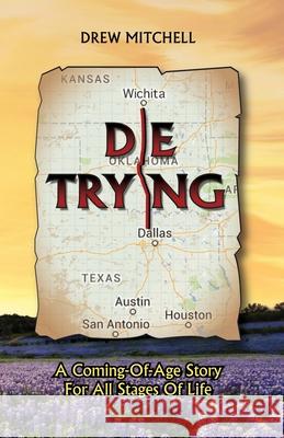 Die Trying Drew Mitchell 9798589321968 Independently Published