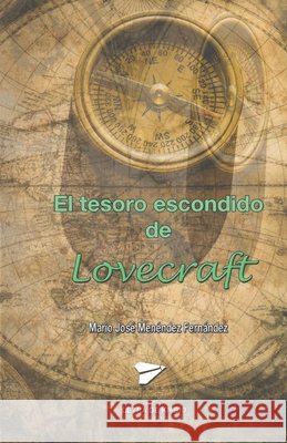 El tesoro escondido de Lovecraft Menéndez Fernández, Mario José 9798589354423