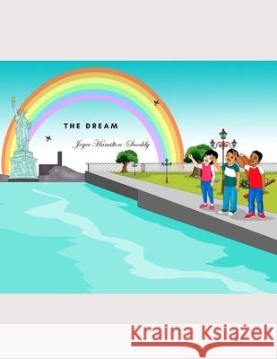 The Dream Snoddy Joyce Hamilton Snoddy 9798589536072 Independently published