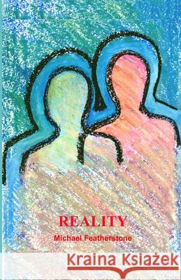 Reality Michael Featherstone 9798590061693