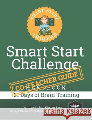 Smart Start Challenge Co-Teacher Guide Kirsten Peck 9798590118557 Independently Published