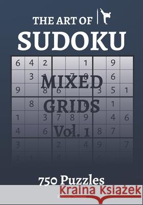 The Art of Sudoku Mixed Grids Ducourt Editions Ducourt 9798590181032 Independently published