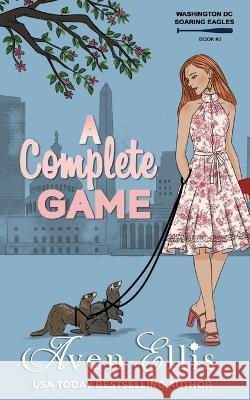 A Complete Game Aven Ellis   9798590220021