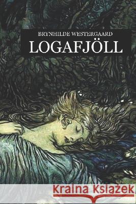 Logafjöll Brynhilde Westergaard 9798590242467 Independently Published