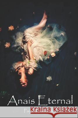 Anais Eternal Paige Graffunder   9798590628100 Independently Published
