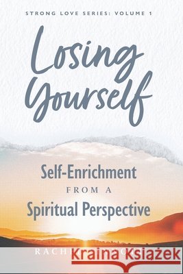 Losing Yourself: Volume I Sinnott, Rachel 9798591578480