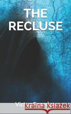 The Recluse Victor Reardon, Ian Sputnik 9798592398544