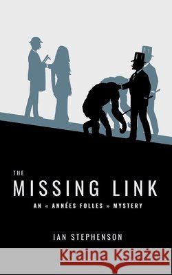 The Missing Link Stephenson, Ian 9798592429941 Independently Published