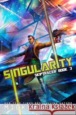 Singularity Neilson, Micky 9798592906695