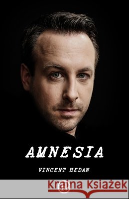 Amnesia Vincent Hedan 9798592977312 Independently Published