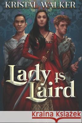 Lady is Laird Walker Kristal Walker 9798593216496 Independently published