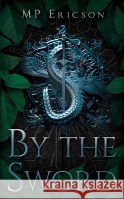 By the Sword Mp Ericson 9798593663023