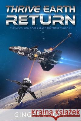 Thrive Earth Return Booth Ginger Booth 9798593704405